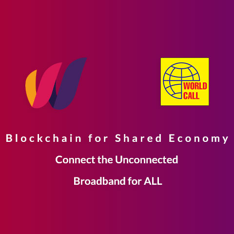Blockchain for Shared Economy - Connect the Unconnected - Broadband for ALL